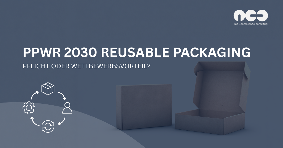 Reusable Packaging unter PPWR: Pflicht oder Wettbewerbsvorteil?