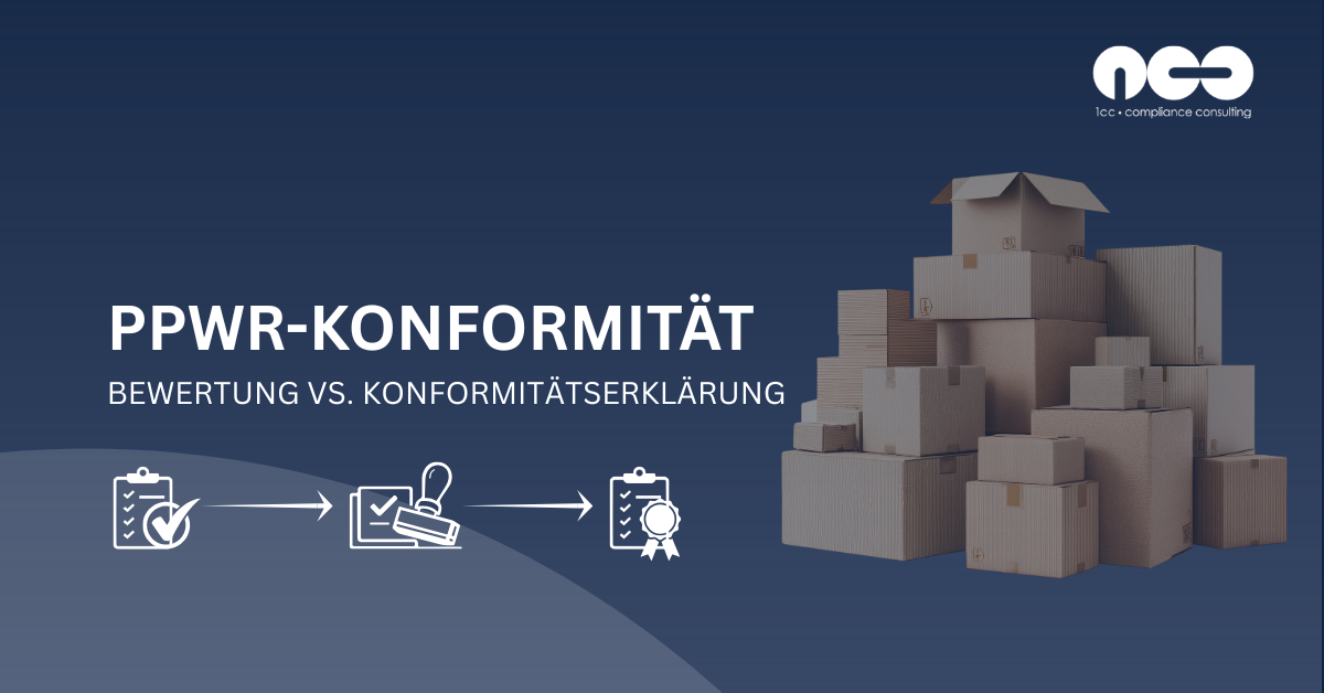 Konformität unter PPWR: Assessment vs. Declaration erklärt