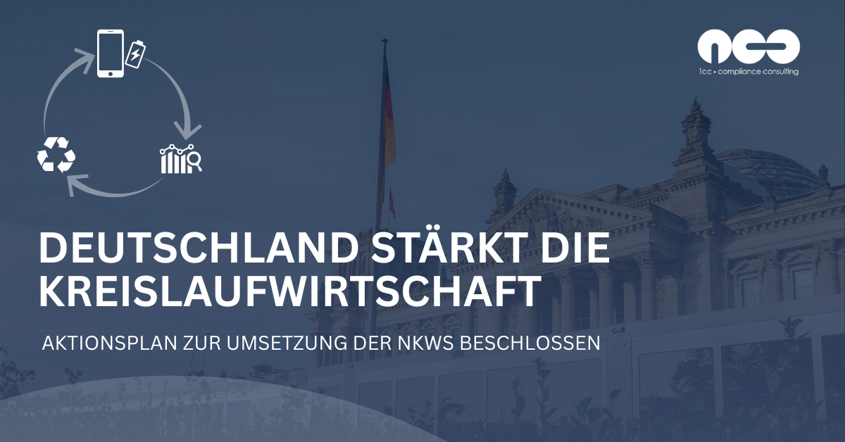 Deutschland beschließt Aktionsprogramm zur Umsetzung der Nationalen Kreislaufwirtschaftsstrategie