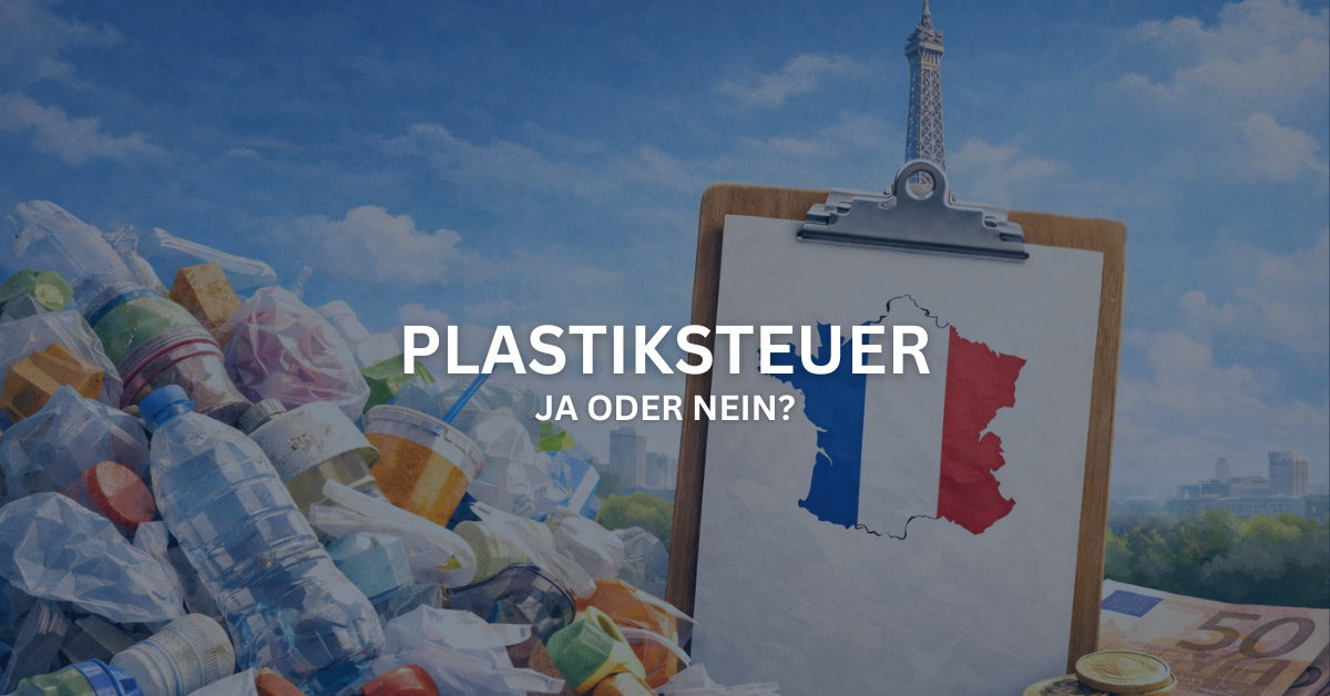 In Frankreich wird über die Einführung einer Plastiksteuer nachgedacht
